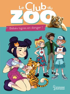 cover image of Le club du zoo- Bébés tigres en danger !